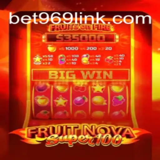 Exploring FruitNovaSuper100: The Thrilling World of Bet969.com Oficial Slots Brasil #1