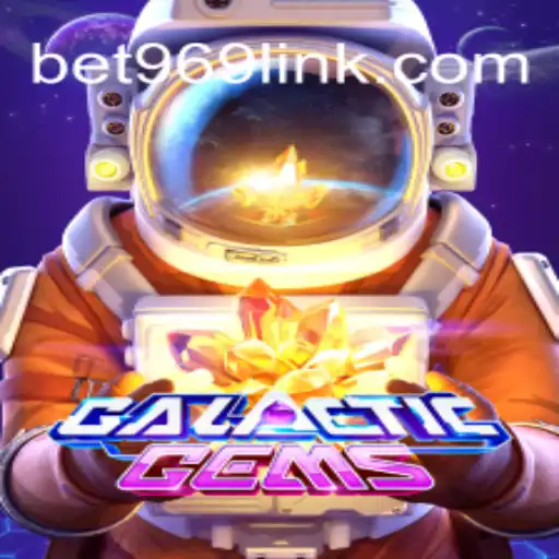 Discover GalacticGems: An Exciting Adventure with Bet969.com Oficial Slots Brasil #1